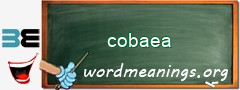 WordMeaning blackboard for cobaea